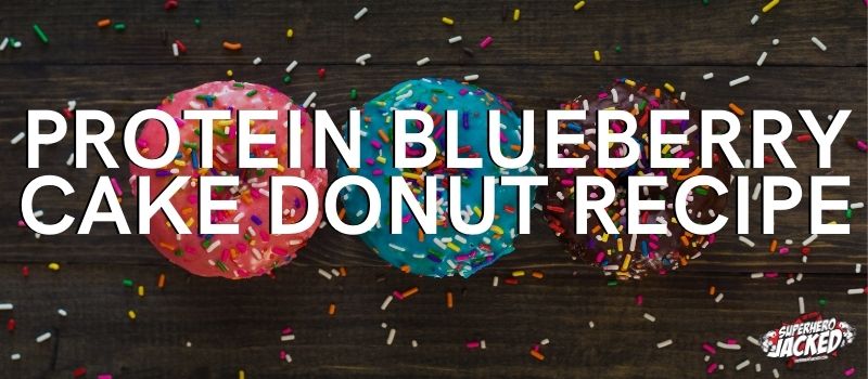 Protein Blueberry Cake Donut Recipe