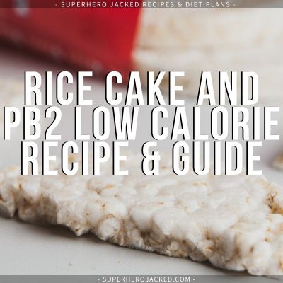 Rice Cake and PB2 Low Calorie Recipe