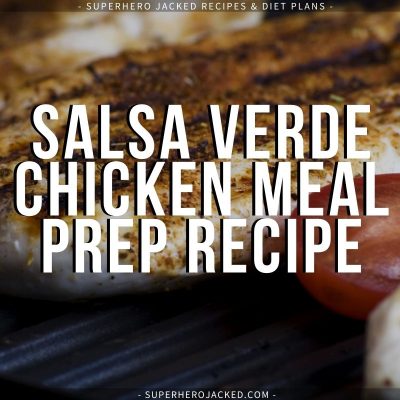 Salsa Verde Chicken Meal Prep Recipe