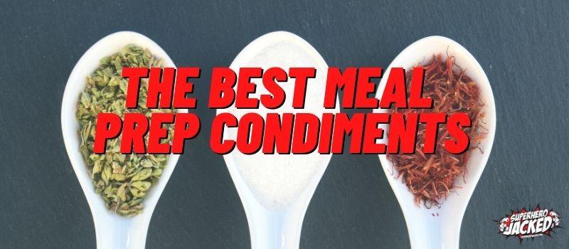 The Best Meal Prep Condiments