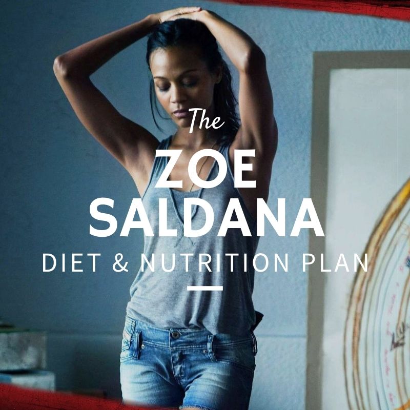Zoe Saldana Diet and Nutrition