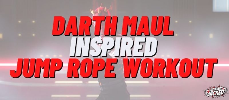Darth Maul Inspired Jump Rope Workout Routine