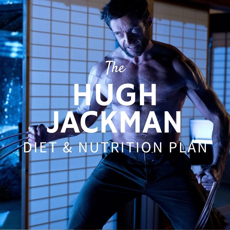 Hugh Jackman Diet and Nutrition