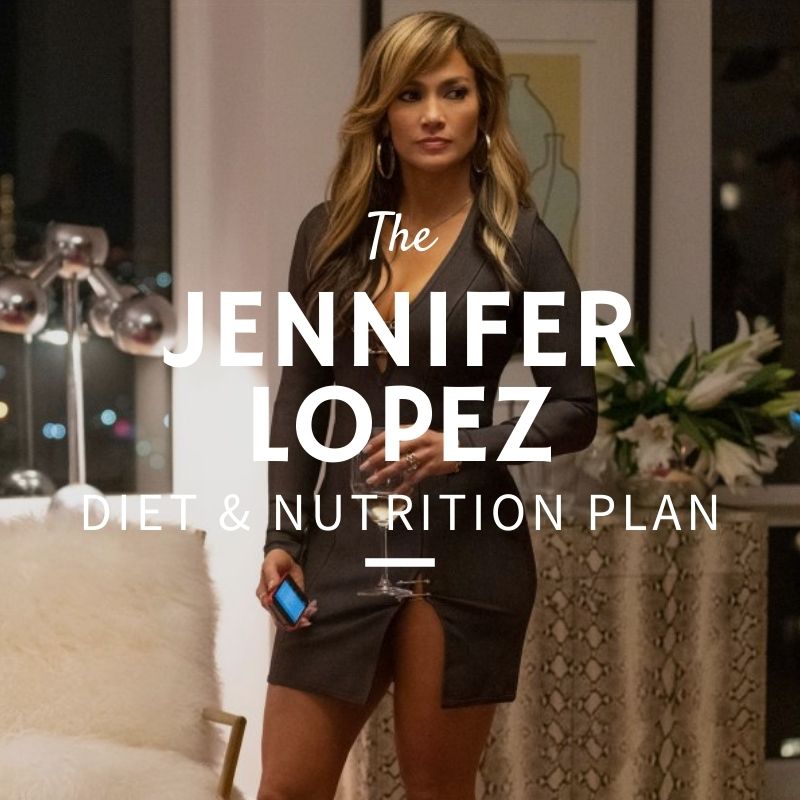 Jennifer Lopez Diet and Nutrition