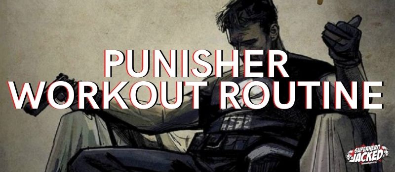 Punisher Workout Routines