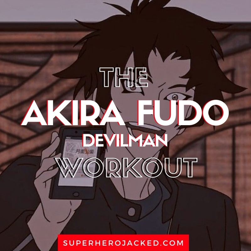 Akira Fudo Workout