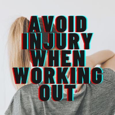 Avoid Injury When Working Out