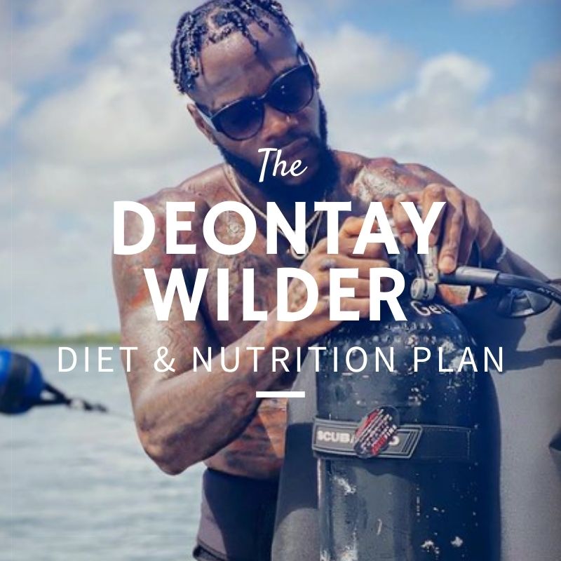 Deontay Wilder Diet & Nutrition