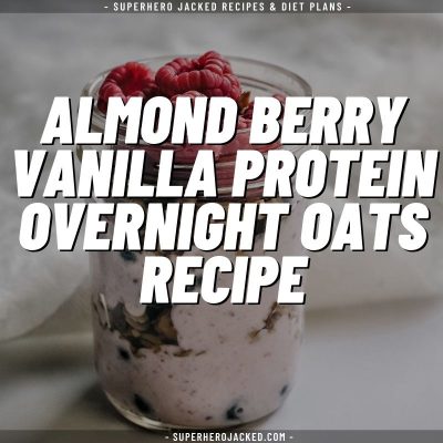 almond berry vanilla protein overnight oats recipe