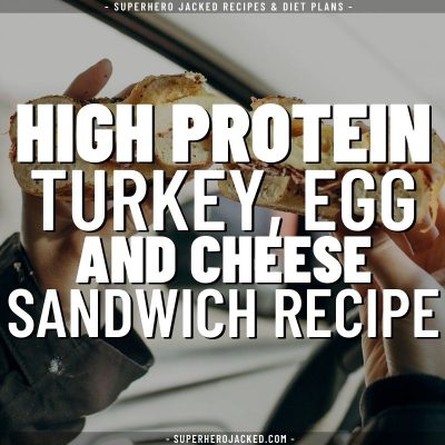 high protein turkey, egg and cheese sandwich recipe