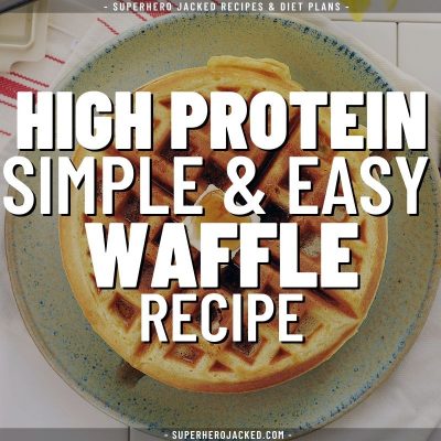 high protein simple & easy waffle recipe