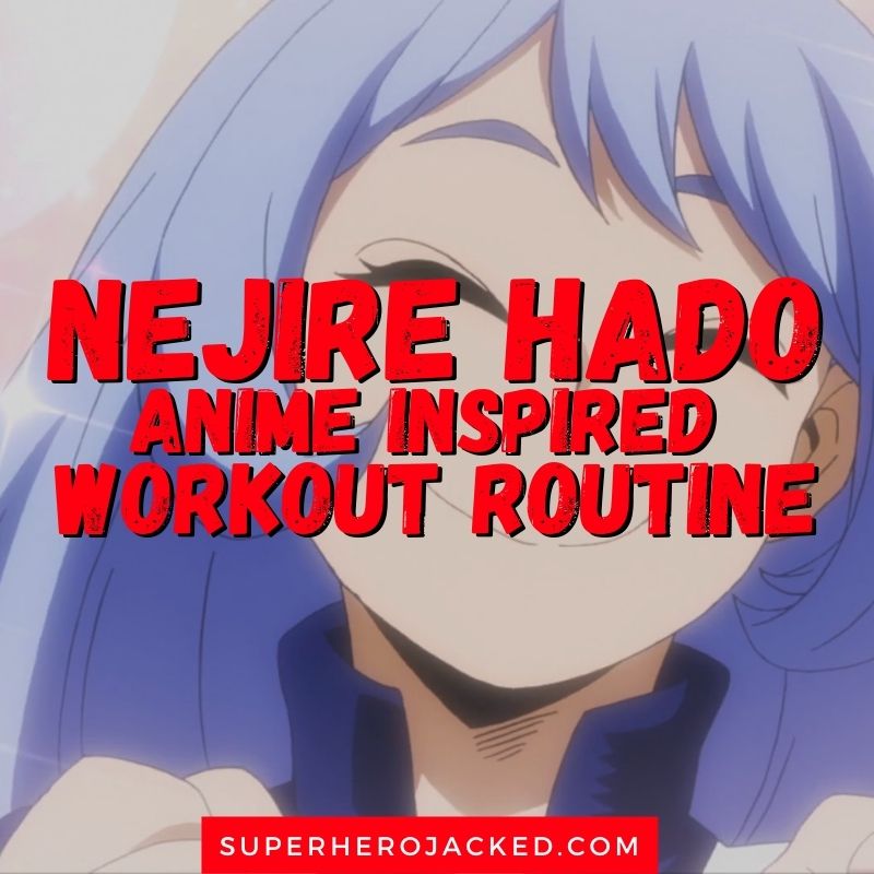 Nejire Hado Inspired Workout Routine