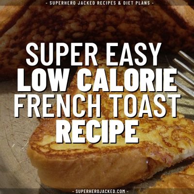 super easy low calorie french toast recipe