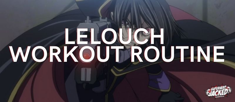 Lelouch Workout Routine