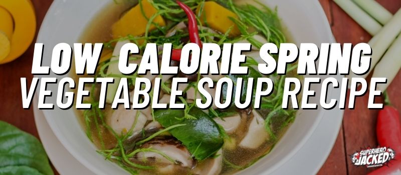 low calorie spring vegetable soup recipe