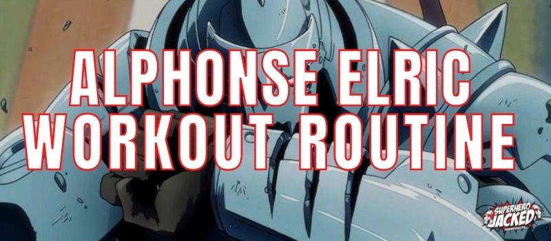 Alphonse Elric Workout Routine
