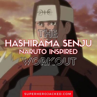 Hashirama Senju Workout