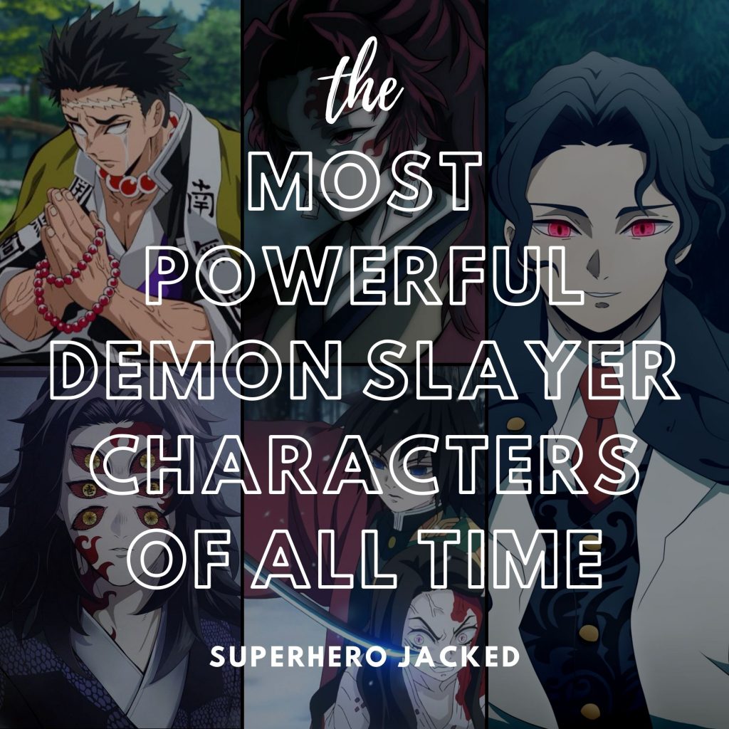Most Powerful Demon Slayer Characters of All Time