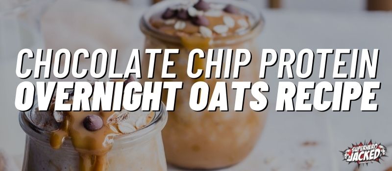 chocolate chip protein overnight oats recipe (1)