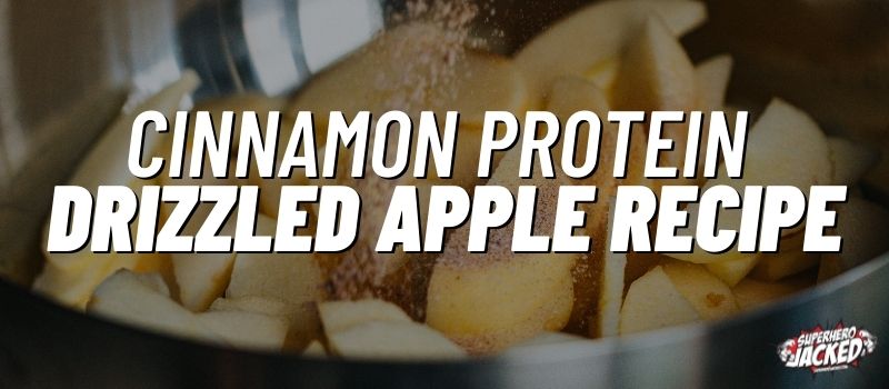 cinnamon protein drizzled apple recipe