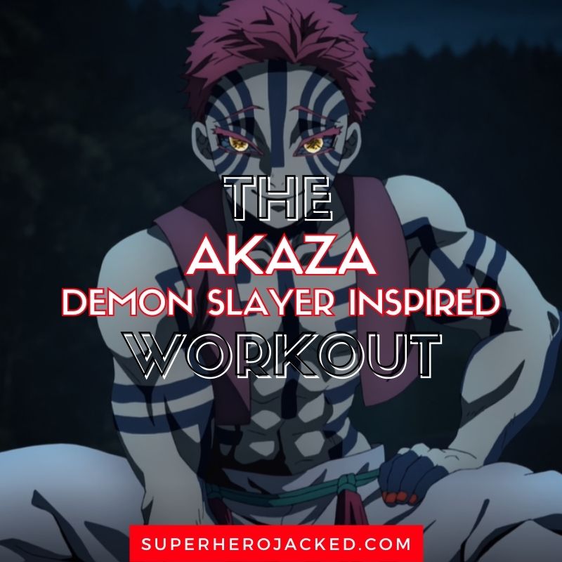 Akaza Workout