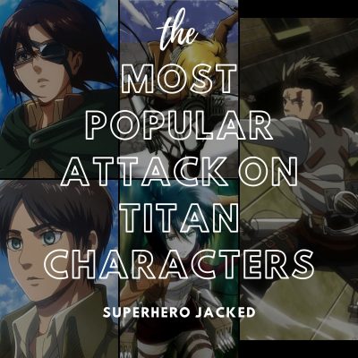 Most Popular Attack on Titan Characters