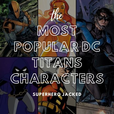 Most Popular DC Titans Characters