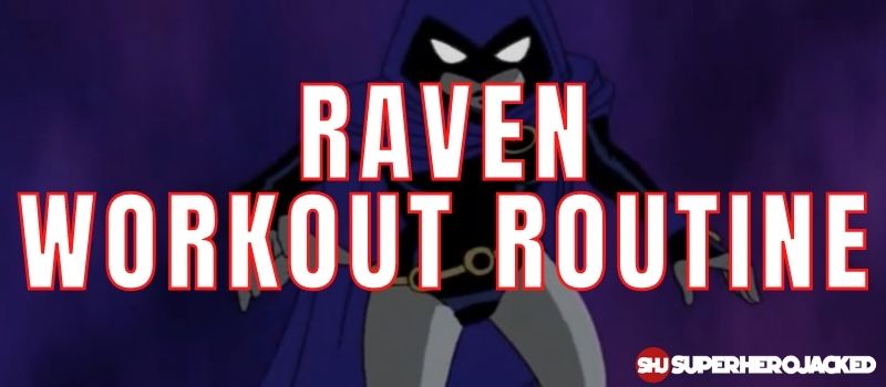 Raven Workout Routine