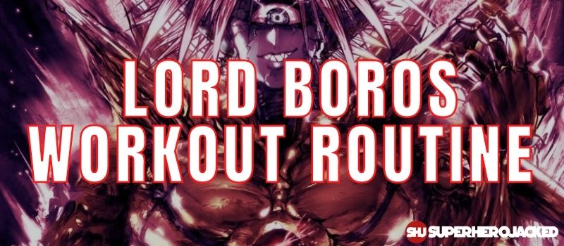 Lord Boros Workout Routine