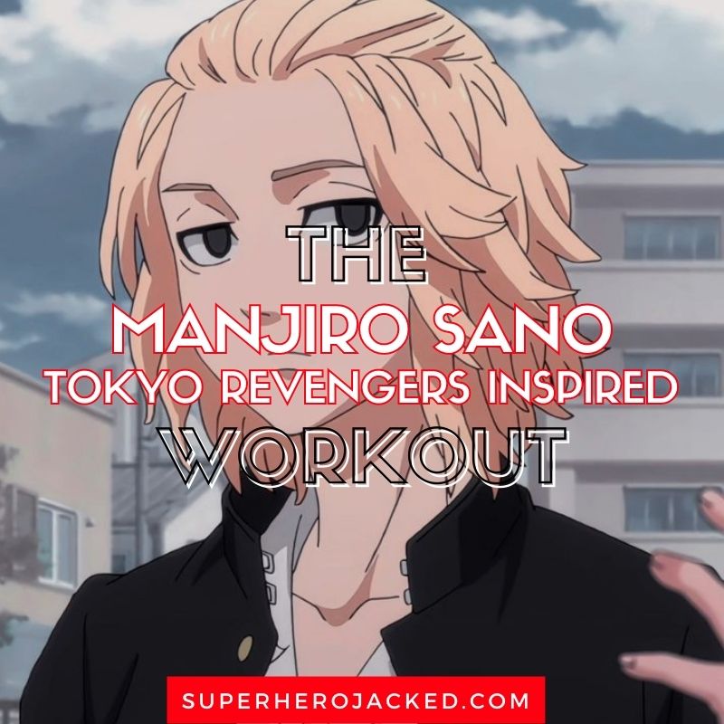 Manjiro Sano Workout