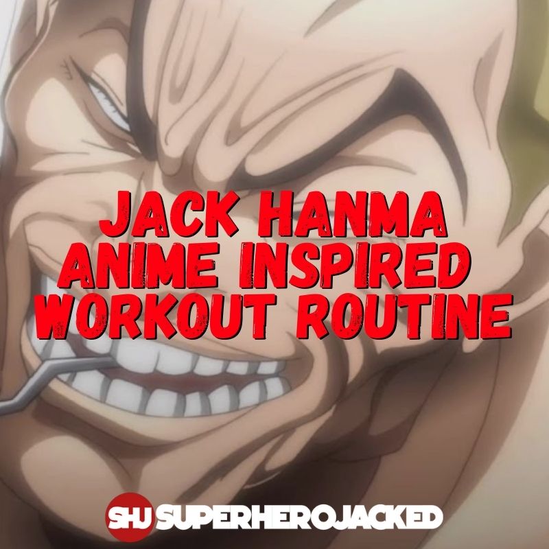 Jack Hanma Workout Routine