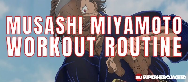 Musashi Miyamoto Workout Routine