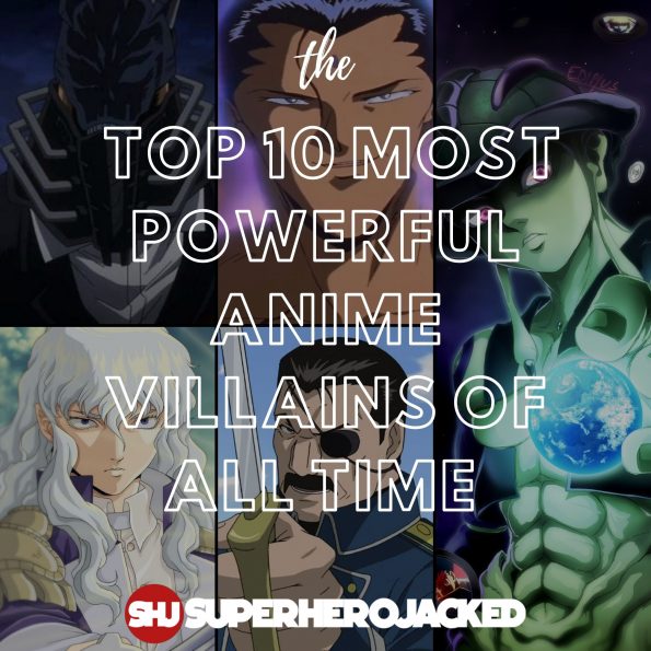 The Top 10 Most Powerful Anime Villains of All Time – Superhero Jacked