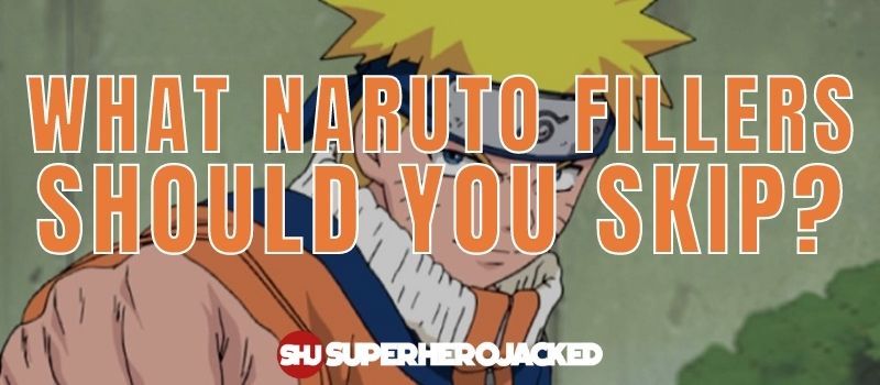 What Naruto Fillers Should You Skip
