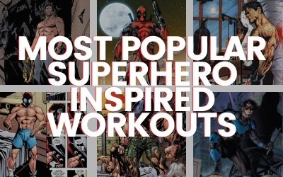 Most Popular Superhero inspired Workouts