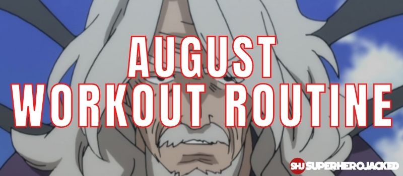 August Workout Routine