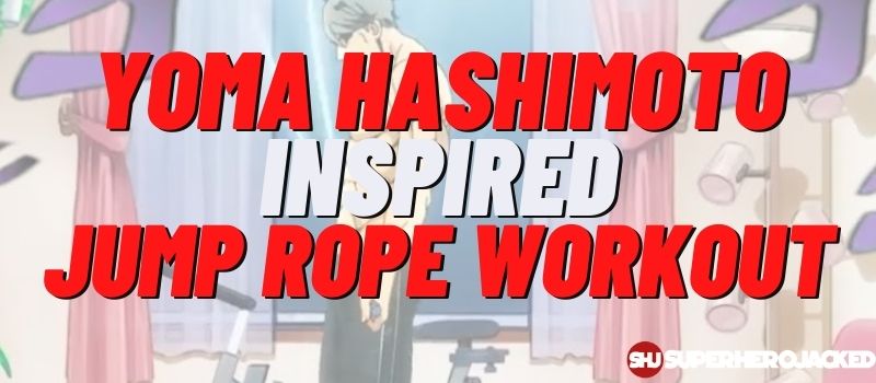 Yoma Hashimoto Inspired Jump Rope Workout Routine
