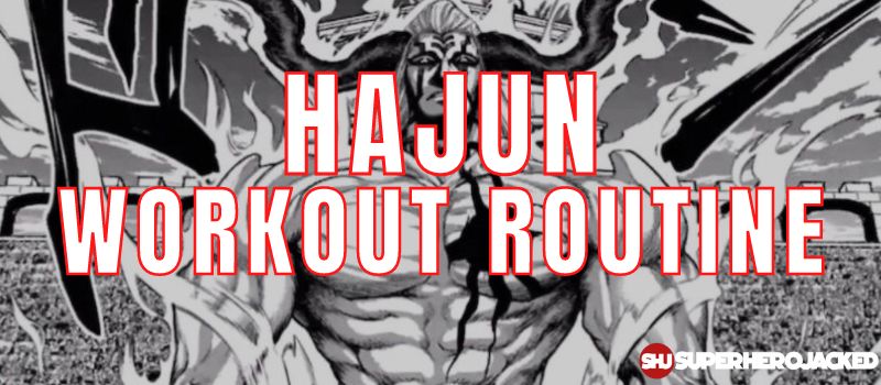 Hajun Workout Routine