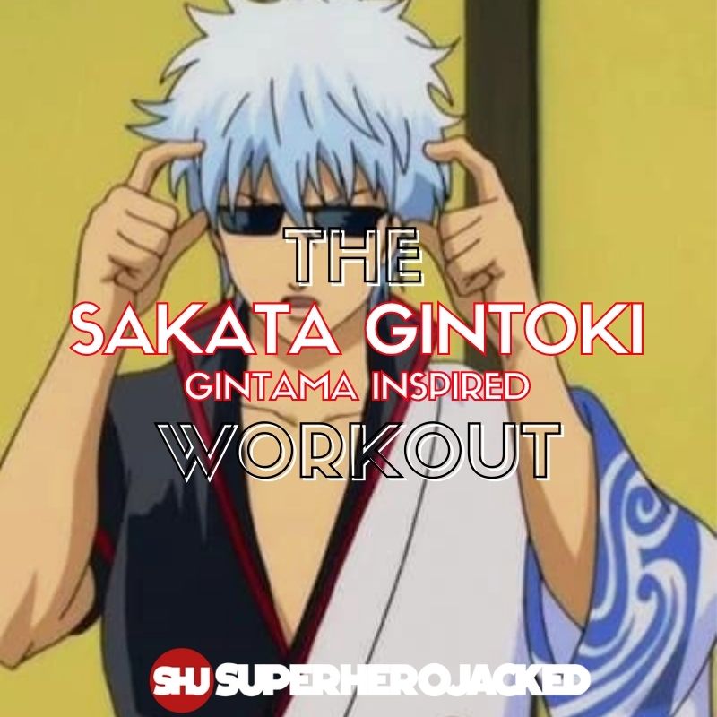 Sakata Gintoki Workout