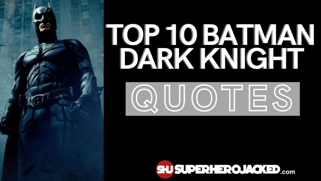 Batman Dark Knight Quotes