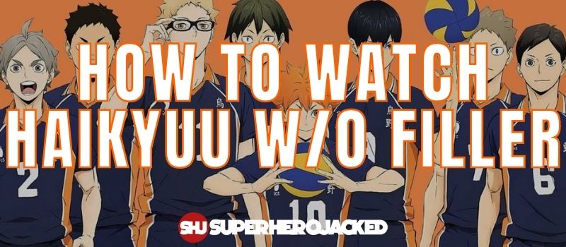 How To Watch Haikyuu Without Filler