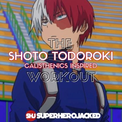 Shoto Todoroki Calisthenics Workout