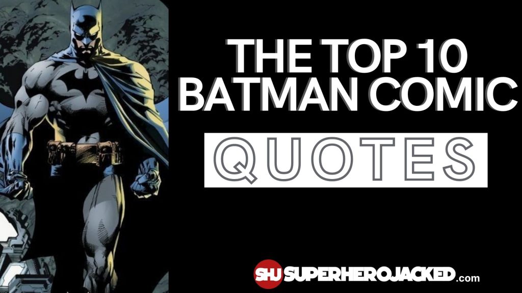 Top Batman Comic Quotes