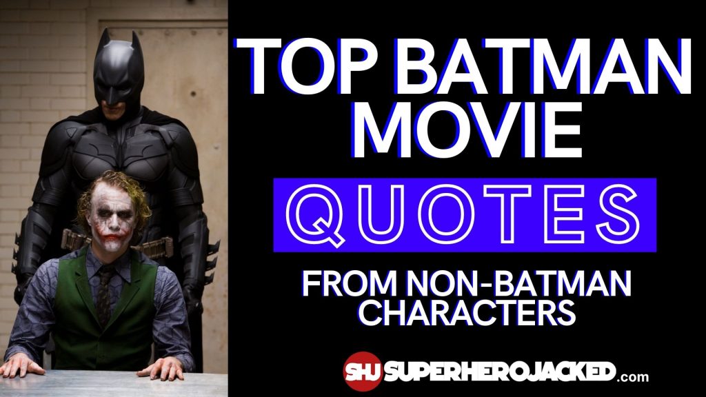 Top Batman Movie Quotes
