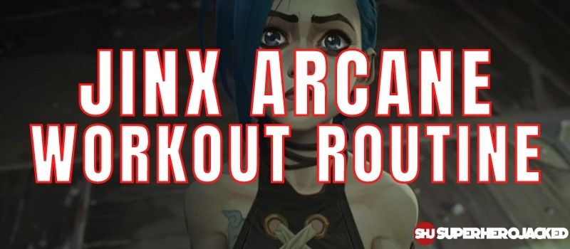 Jinx Arcane Inspired Workout: Train to Get Your Shimmer