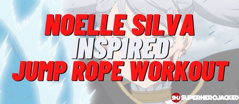 Noelle Silva Inspired Jump Rope Workout Routine