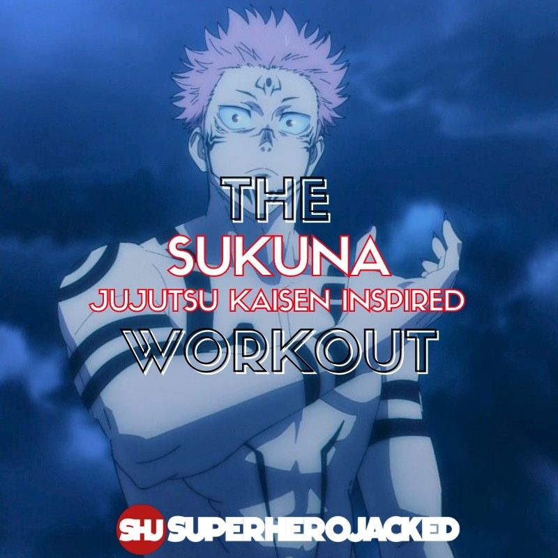 Sukuna Workout