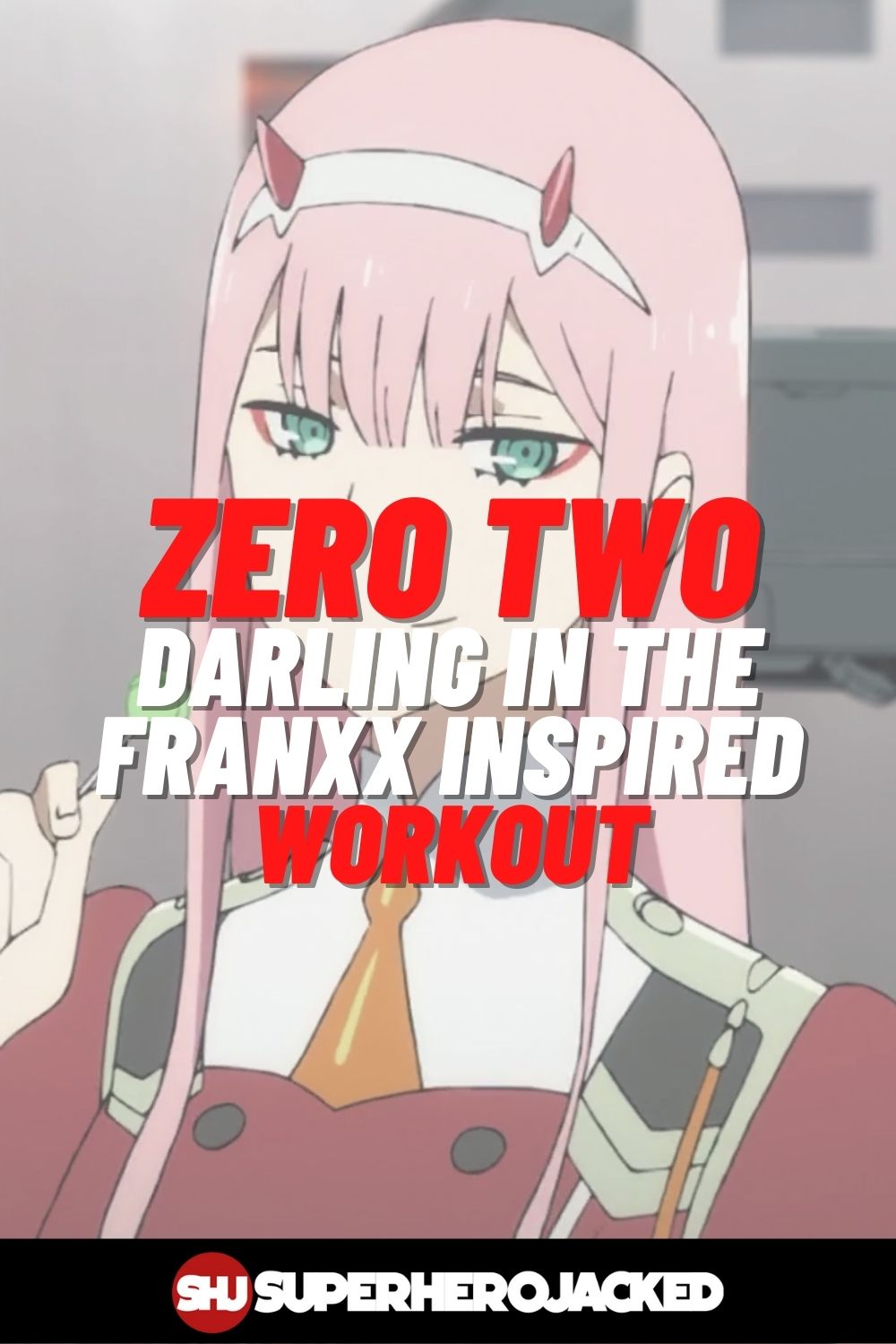 Zero Two Workout 1