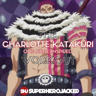 Charlotte Katakuri Workout