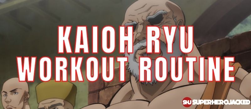 Kaioh Ryu Workout Routine
